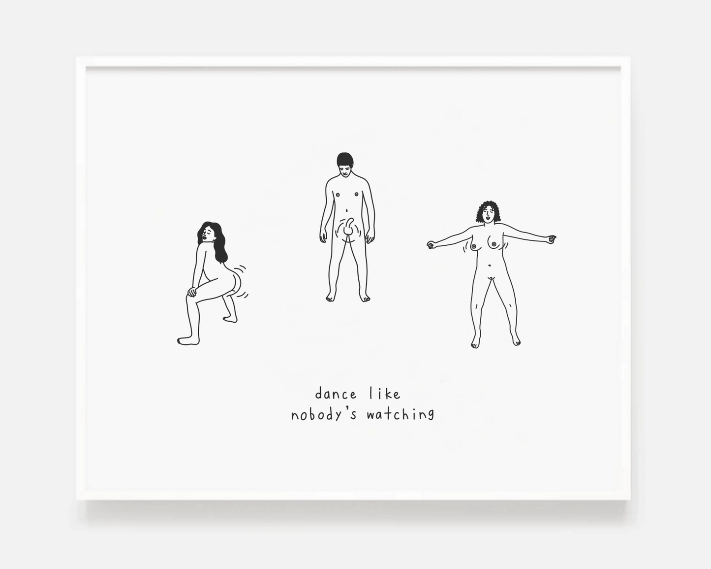 Dance Like Nobody's Watching Print/Poster